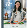 Korean Food Made Simple: Easy and Delicious Korean Recipes to Prepare at Home