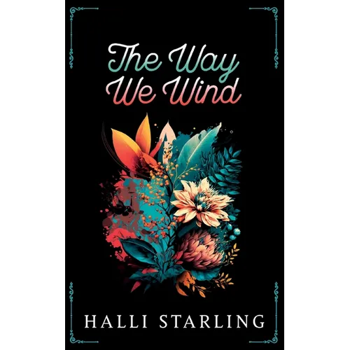 The Way We Wind
