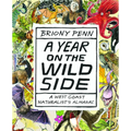 A Year on the Wild Side: A Naturalist's Almanac