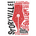Storyville!: An Illustrated Guide to Writing Fiction