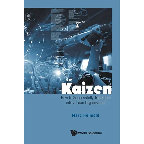Kaizen: How to Successfully Transition Into a Lean Organization