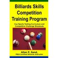 Billiards Skills Competition Training Program: Cue Sports Testing Curriculum and Competitive Challenge Shootouts