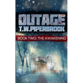 Outage 2: The Awakening