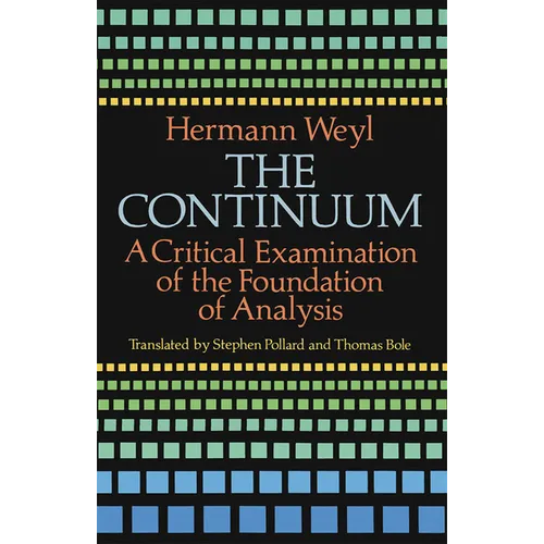 The Continuum: A Critical Examination of the Foundation of Analysis