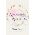 Awakening Aliveness