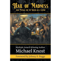 Trail of Madness: Jack McCall and the Killing of a Legend: Jack McCall and