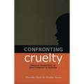 Confronting Cruelty