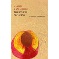 The Peach Pit Mask: A Poetry Collection