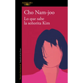 Lo Que Sabe La Señorita Kim / Miss Kim Knows and Other Stories