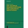 Die Valerius Maximus-Epitome Des Ianuarius Nepotianus