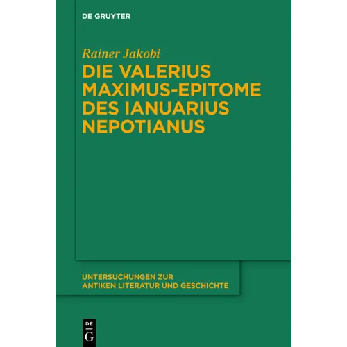 Die Valerius Maximus-Epitome Des Ianuarius Nepotianus