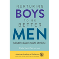 Nurturing Boys to Be Better Men: Gender Equality Starts at Home