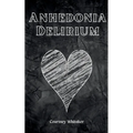 Anhedonia Delirium