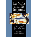 La Niña and Its Impacts: Facts and Speculation