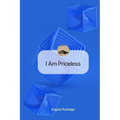 I Am Priceless