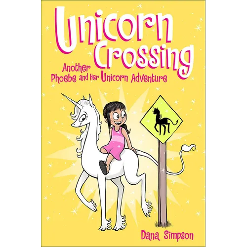 Unicorn Crossing: Another Phoebe and Her Unicorn Adventure