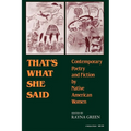 That S What She Said: Contemporary Poetry and Fiction by Native American Women