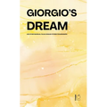 Giorgio's Dream And Other Bilingual Italian-English Stories for Beginners