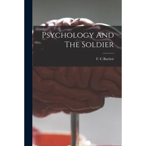 Psychology And The Soldier