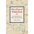 The Map of Wilderland: Ecocritical Reflections on Tolkien's Myth of Wilderness