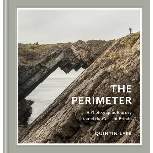 The Perimeter: A Photographic Journey Around the Coast of Britain