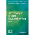 Biotechnologies for Plant Mutation Breeding: Protocols