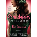 The Scandalous Ladies of London: The Countess
