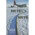 South ﾗ South: Poems from Antarctica