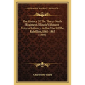 The History Of The Thirty-Ninth Regiment, Illinois Volunteer Veteran Infantry, In The War Of The Rebellion, 1861-1865 (1889)