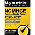 NCMHCE Secrets Study Guide 2026-2027 - Exam Review and NCMHCE Practice Test for the National Clinical Mental Health Counseling Examination: [2nd Editi