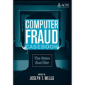 Computer Fraud Casebook: The Bytes That Bite