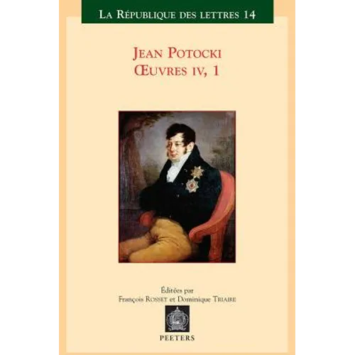 Jean Potocki - Oeuvres IV.1: Manuscrit Trouve a Saragosse (Version de 1810)