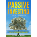 Passive Investing: Peer to Peer Lending