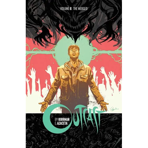 Outcast by Kirkman & Azaceta Volume 8