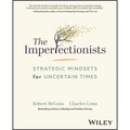The Imperfectionists: Strategic Mindsets for Uncertain Times