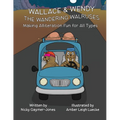 Wallace & Wendy the Wandering Walruses: Read Aloud Books, Books for Early Readers, Making Alliteration Fun!