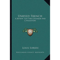 Unified French: A Review Text For Grammar And Civilization