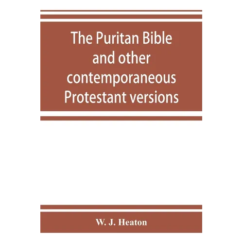 The Puritan Bible and other contemporaneous Protestant versions