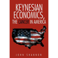 Keynesian Economics, the Cancer in America