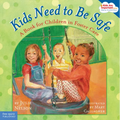 Kids Need to Be Safe: A Book for Children in Foster Care