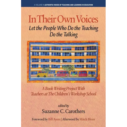 In Their Own Voices: Let the People Who Do the Teaching Do the Talking