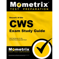 Secrets of the Cws Exam Study Guide: Cws Test Review for the Certified Wound Specialist Exam