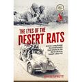 The Eyes of the Desert Rats: British Long-Range Reconnaissance Operations in the North African Desert 1940-43