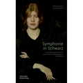 Symphonie in Schwarz: Eine Spurensuche Zwischen Lebensreform, Frauenbewegung Und Bohème