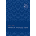 American Iron, 1607-1900