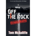Off the Rock - Escaping Alcatraz