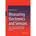 Measuring Electronics and Sensors: Basics of Measurement Technology, Sensors, Analog and Digital Signal Processing