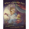 When a Grandpa Says I Love You