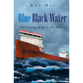 Blue Black Water: The Sinking of the C. M. Demson
