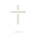 La Belleza de la Cruz - Estudio Bíblico: Contempla La Gloriosa Obra de Cristo